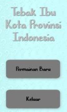 Tebak Ibu Kota Provinsi Indonesia游戲截圖1