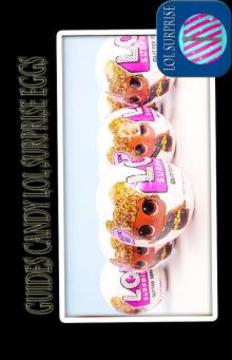 Guides candy LOL Surprise eggs游戲截圖1