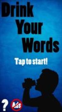 Drink Your Words - Drinking Game游戲截圖1