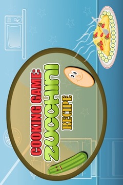 Cooking Game : Zucchini Recipe游戏截图1