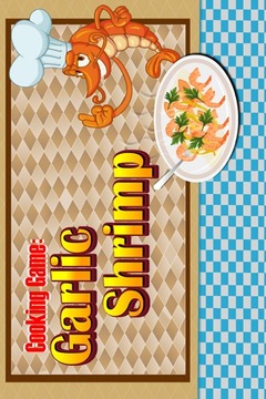 Cooking Game : Garlic Shrimp游戲截圖1