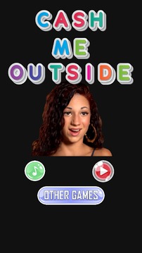 Cash Me Outside - Game游戲截圖1