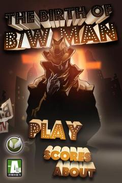 The Birth of B/W Man-Ad游戲截圖1