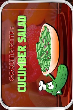 Cooking Game : Cucumber Salad游戲截圖1