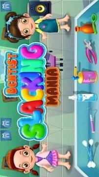 Dentist Slacking Mania Games游戲截圖5