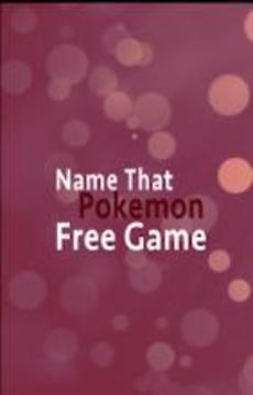 Name That Pokemon - Free Game游戲截圖2