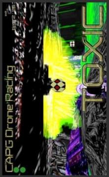 CAPG Drone Racing - TOXIC游戏截图4
