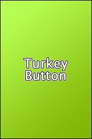 Turkey Button Free截图2