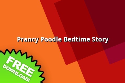 Prancy Poodle Bedtime Story截图1