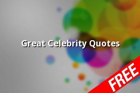 Great Celebrity Quotes截图1