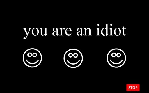 You are an idiot HAHAHA截图2