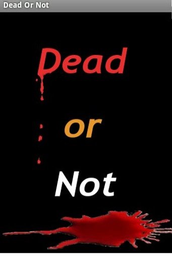 Dead or not截图5