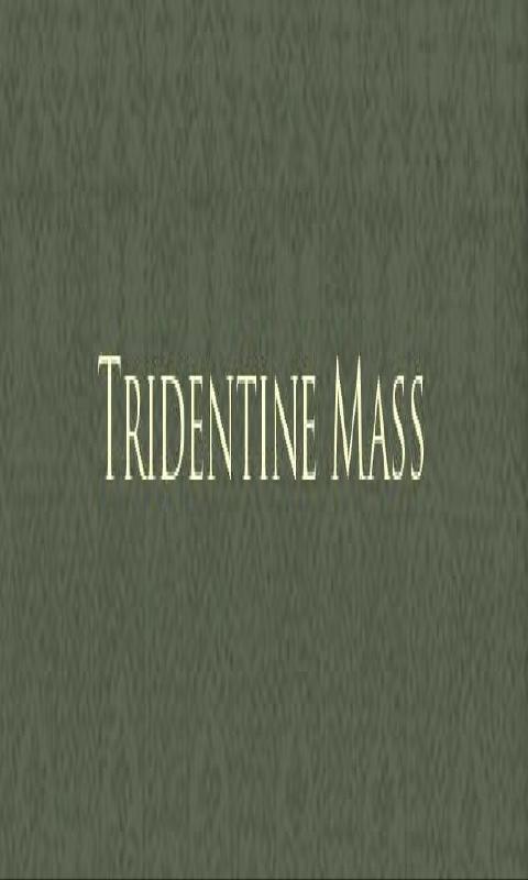 Tridentine Mass截图3