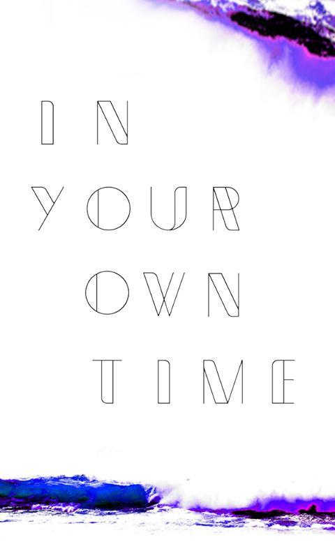 In Your Own Time截图2