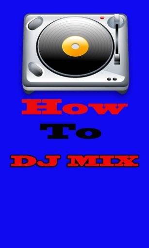 How To DJ Mix截图4