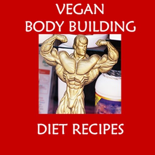 Vegan Body Building Recipes截图2