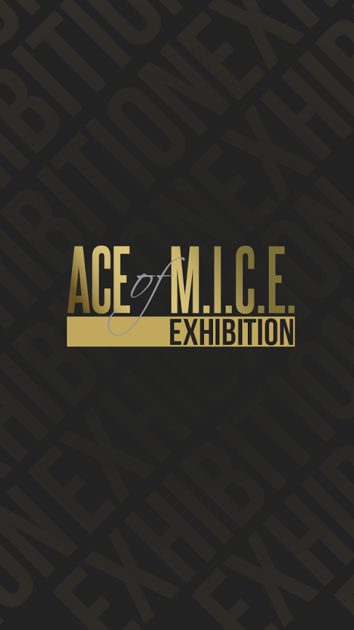 Ace of MICE EXHIBITION截图1