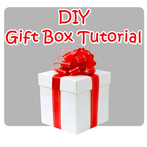 DIY Gift Box Tutorial截图1