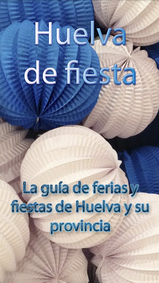 Huelva de fiesta截图5