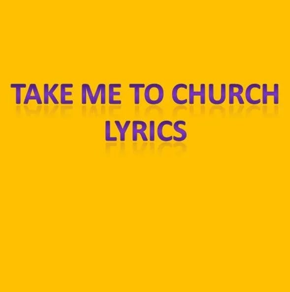 Take Me To Church Lyrics截图1