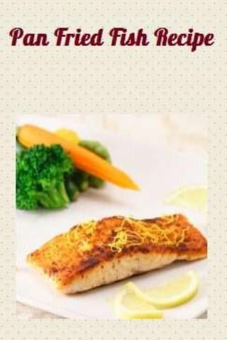 FREE Pan Fried Fish Reci...截图2