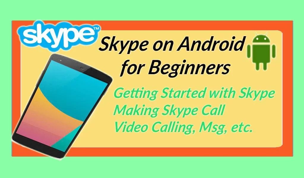 Skype On Android for Beg...截图2