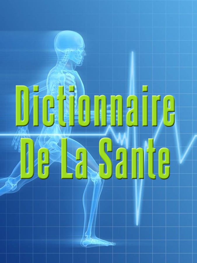 Dictionnaire De La Sante截图2