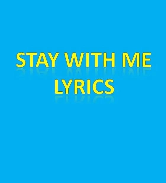 Stay With Me Lyrics截图1