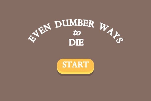 Even Dumber Ways To Die Free截图6