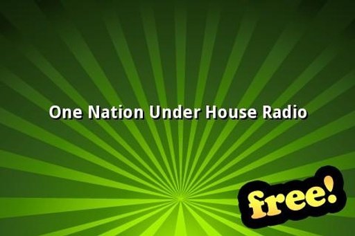 One Nation Under House Radio截图1