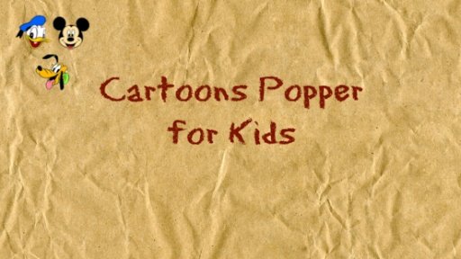 Cartoons Popper for Kids截图3