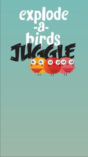 EXPLODE A BIRDS:JUGGLE截图3