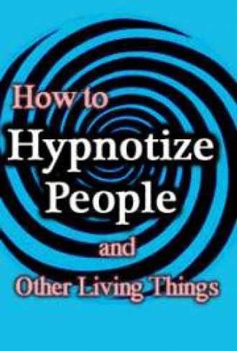 How To Hypnotize People截图2