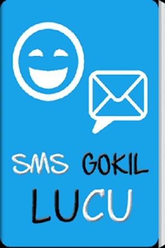 Kumpulan SMS Lucu dan Gokill截图7