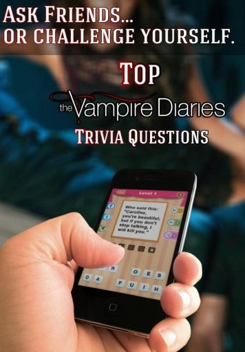 Trivia - Vampire Diaries Fans截图5