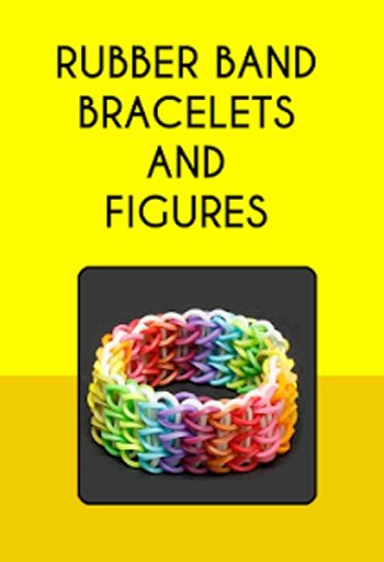 RUBBER BAND BRACELETES AND FIGURES截图6