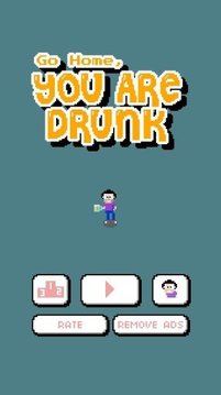Go Home, You are Drunk截图