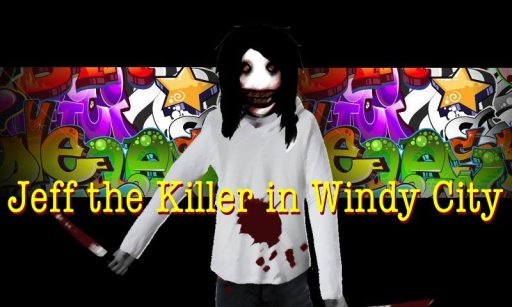 Jeff The Killer in Windy City截图2