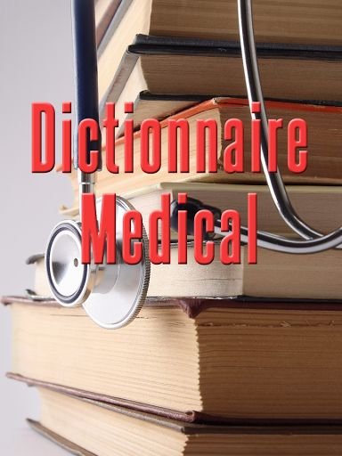Dictionnaire Medical截图2