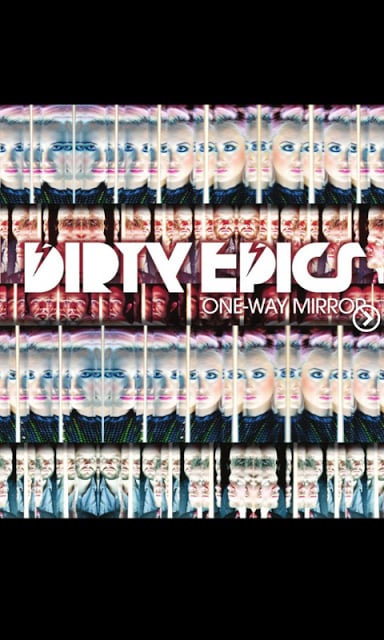 Dirty Epics - One Way Mirror截图6