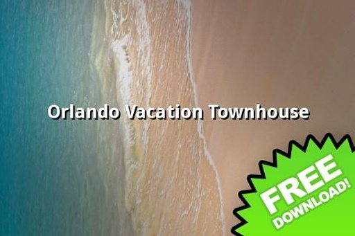 Orlando Vacation Townhouse截图1