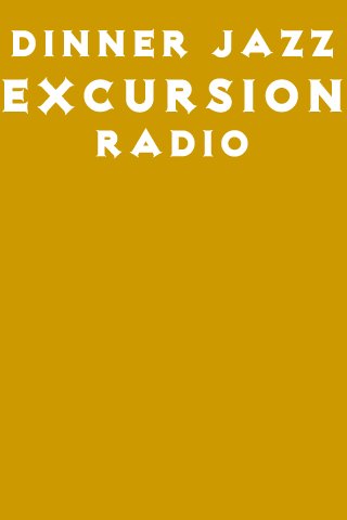 Dinner Jazz Excursion Radio截图2