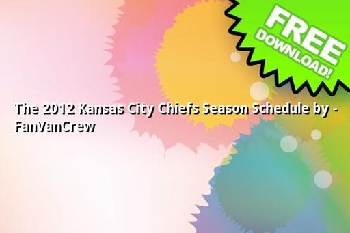 Kc Chiefs 2012 Schedule截图1