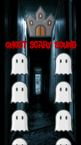 Scary Ghost Sound - Horror截图1