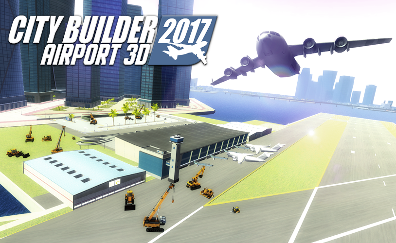 City builder 2017 Airport 3D截图1