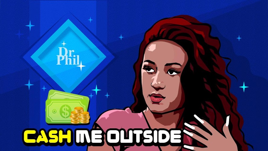 Cash me Outside Game截图1