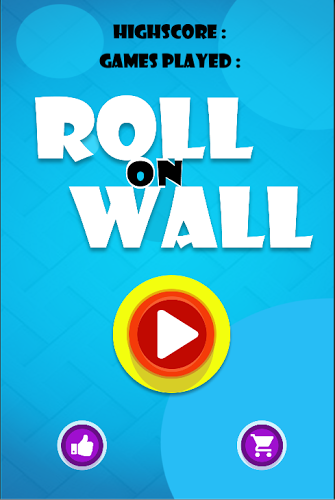 Roll on Wall截图1