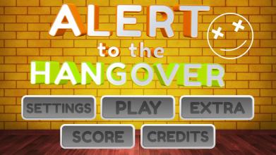 Alert to the Hangover截图1