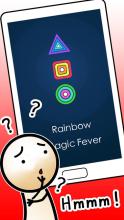 Rainbow Magic Fever截图1