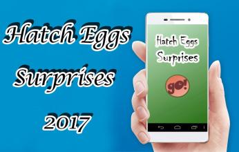 Hatch Eggs Surprises 2017截图2